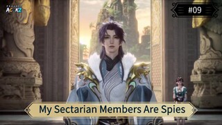 My Sectarian Members Are Spies Episode 09 Subtitle Indonesia