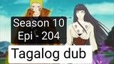 Episode 204 + Season 10 + Naruto shippuden + Tagalog dub