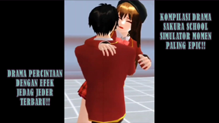 KOMPILASI DRAMA SAKURA SCHOOL SIMULATOR!! MOMEN EPIC PERCINTAAN EFEK TERBARU!!