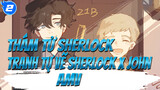 [Tranh Tự Vẽ Sherlock x John AMV] Luôn Bên Cạnh Tôi "Always With Me"_2