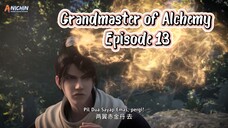 Grandmaster of Alchemy Episode 13 Subtitle Indonesia