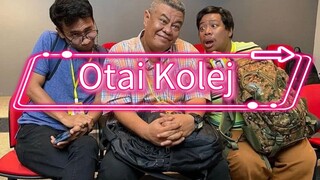 Otai Kolej (Ep1) 2024