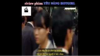 (P2) Review Phim Yêu Hot Girl #ReviewPhimTinhCam