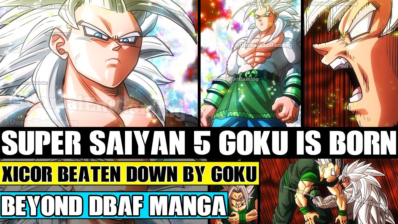 Beyond Dragon Ball Af: Super Saiyan 5 Goku Is Born! Xicor Overwhelmed And  Beaten Down By Goku! - Bilibili