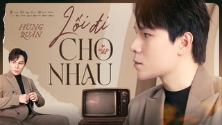 GOLD MK⎪LỐI ĐI CHO NHAU - HÙNG QUÂN  [OFFICIAL MV LYRIC]