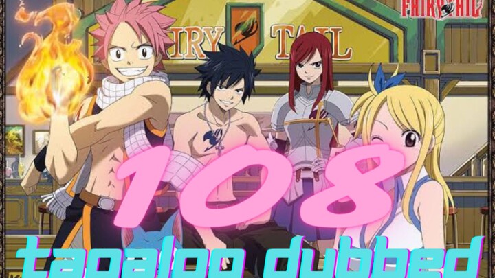 Fairytail episode 108 Tagalog Dubbed
