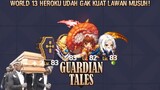 Partyku Udah Mulai Gak Mampu 😭 |Guardian Tales Part 64