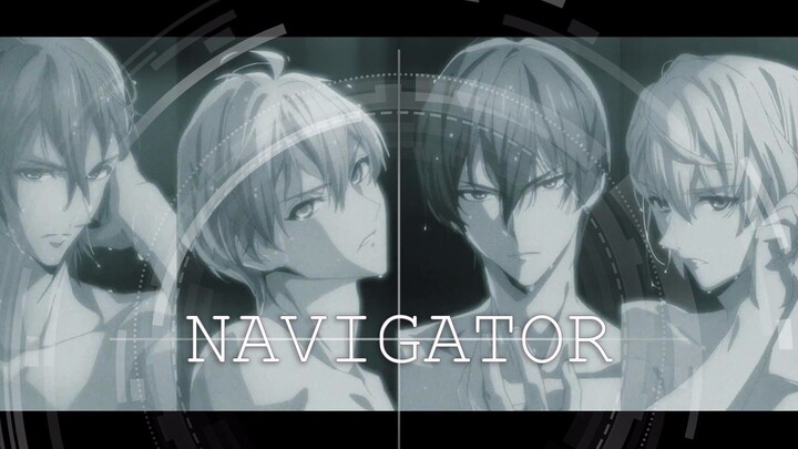 [IDOLISH7]全员混剪 NAVIGATOR 燃/踩点/伪剧情向MV