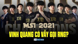 MSI 2021 - VINH QUANG CÓ VẪY GỌI ROYAL NEVER GIVE UP?