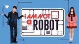 I'M NOT A ROBOT EP28 ENG SUB