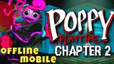Horror Game Poppy Playtime Chapter 2 Apk (size 1.1gb) Offline For Android