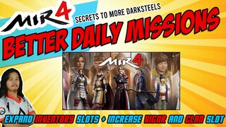 MIR4 - Do DAILY Missions Better + Expand INVENTORY + Increase Vigor and Clan Slot + Channel Hop