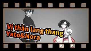 [Vị,thần,lang,thang],Yato&Nora