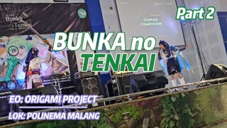 BUNKA no TENKAI part2 #coswalk #JPOPENT #bestofbest #malang #eventjejepangan #lomba