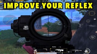 IMPROVE YOUR REFLEX [PUBG MOBILE]