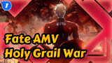 Fate AMV
Holy Grail War_1