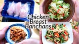 How About Chicken Breast Banchans?