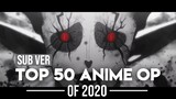 Top 50 Anime Openings - 2020 (Subscribers Version)