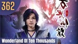 [MULTI SUB ]📢 EP-362💥1080p Wonderland of ten thousands | Wan Jie Xian Zhong Season 5 Episode [185]