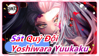 Sát Quỷ Đội| Yoshiwara Yuukaku