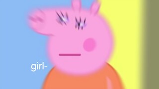 I edited peppa pig cuz why not lol
