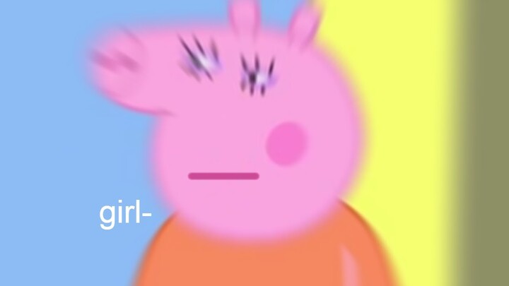I edited peppa pig cuz why not lol