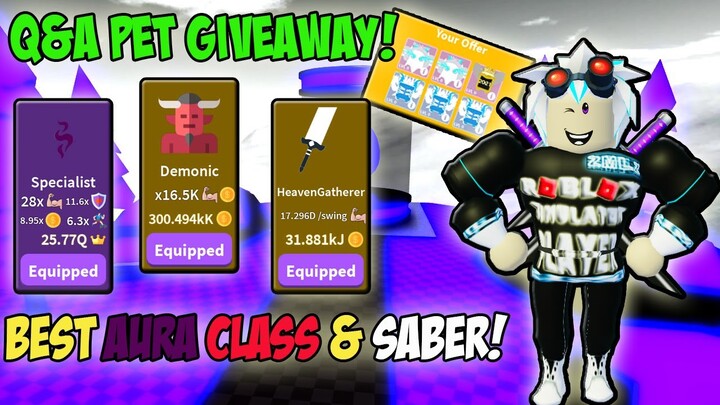 GETTING THE BEST CLASS AURA & SABER & DOING Q&A PET GIVEAWAY IN SABER SIMULATOR LATEST UPDATE