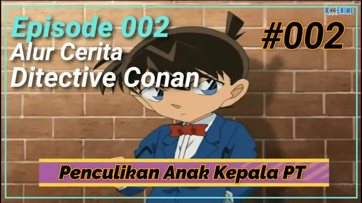 Alur Cerita Detective Conan, Episode 002