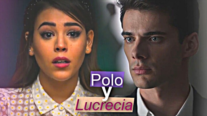 Lucrecia & Polo || i hate you i love you (Elite AU)