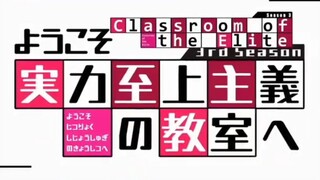 opening song classroom of the elite season 3