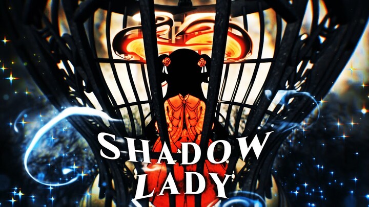 shadow lady | shadow house | amv/edit