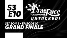 Drag Race Philippines Untucked Season 3, Episode 10: "Grand Finale"