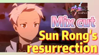 [The daily life of the fairy king]  Mix cut | Sun Rong's resurrection