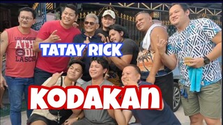 TATAY RICK:KODAKAN