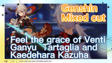 [Genshin, Mixed cut] Feel the grace of Venti, Ganyu,Tartaglia and Kaedehara Kazuha