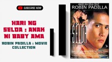 Hari ng Selda : Anak ni Baby Ama | 2002 Action | Robin Padilla Movie Collection