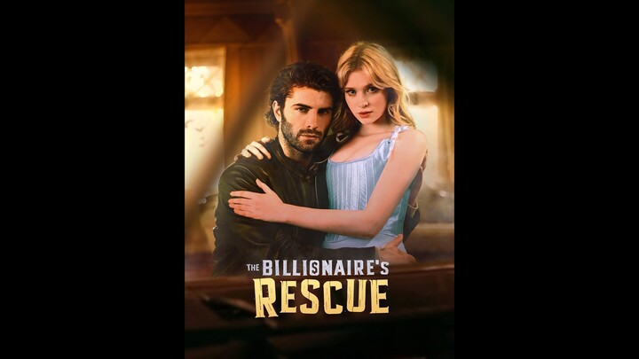 [EN SUB] The Billionaire Rescue EP.02 #SHORT DRAMA