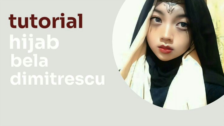 ✨tutorial hijab bela dimitrescu✨