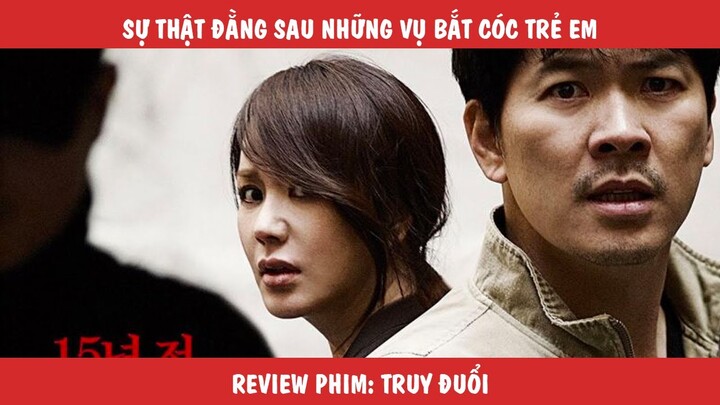 Review Tóm Tắt Phim: Sự Thật Đằng Sau Vụ Án Bắt Cóc Trẻ Em Rung Động Hàn Quốc