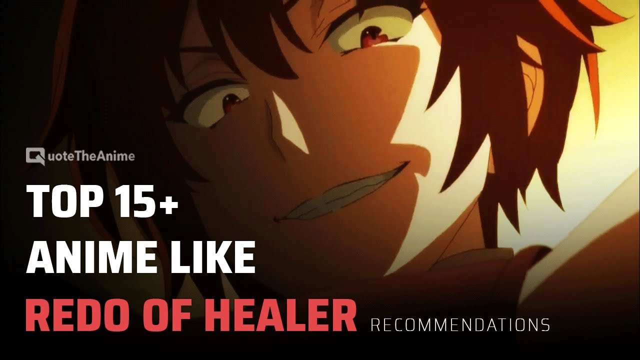 7 Anime Like Redo of Healer You Must See 