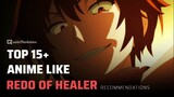 15+ Anime like Redo of Healer You can Watch!