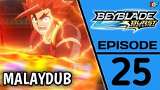 [S02.E25] Beyblade Burst : Evolution | Malay Dub