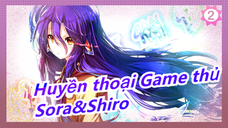 [Huyền thoại Game thủ] Buồn/Hoành tráng| Sora&Shiro:Ta chưa hề thua| Schwi: Chưa hề thắng_2