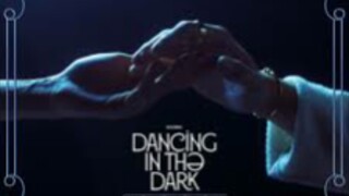 Dancing in the dark