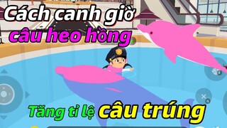 PLAY TOGETHER | CÁCH CANH GIỜ SĂN CÁ HEO HỒNG CỰC HIẾM TỈ LỆ DÍNH CAO