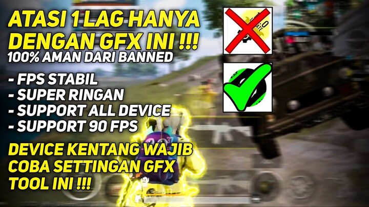 CARA ATASI LAG PUBG MOBILE 1.7 TERBARU SMOOTH EXTREME ANTI FRAME DROP‼️WORK DI ALL DEVICE❗- GFX TOOL