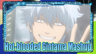 Men are Hot-blooded Youths Until They Die! | Gintama / Epic Mashup