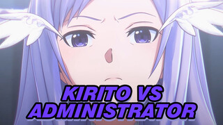 Sword Art Online : Kirito VS Administrator (A Woman Who Has Lived for Hundreds
of Years)