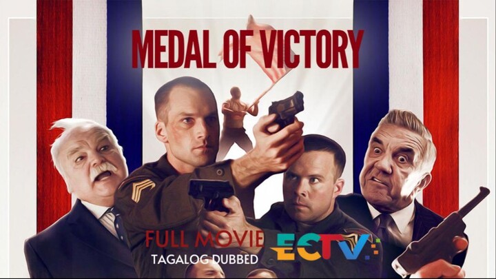 Medal of Victory FULL MOVIE | (TAGDUB)