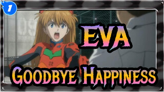 EVA-Goodbye,Happiness!_1